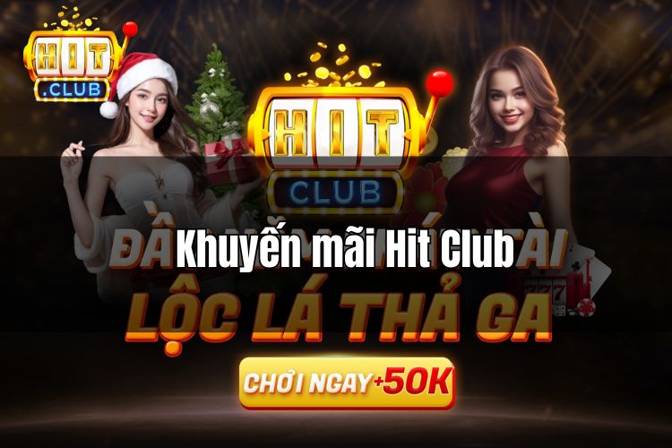 khuyến mãi hit club